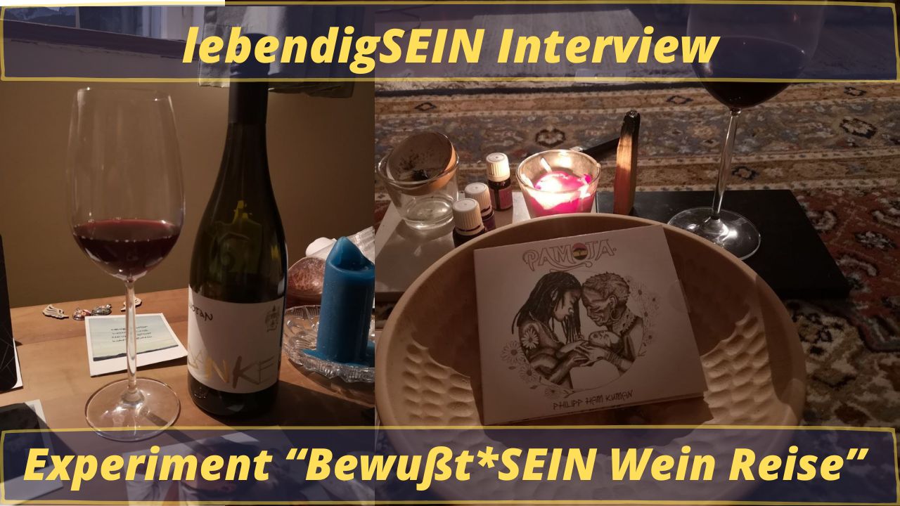 lebendigSEIN Interview Bewußt*SEIN Wein Reise