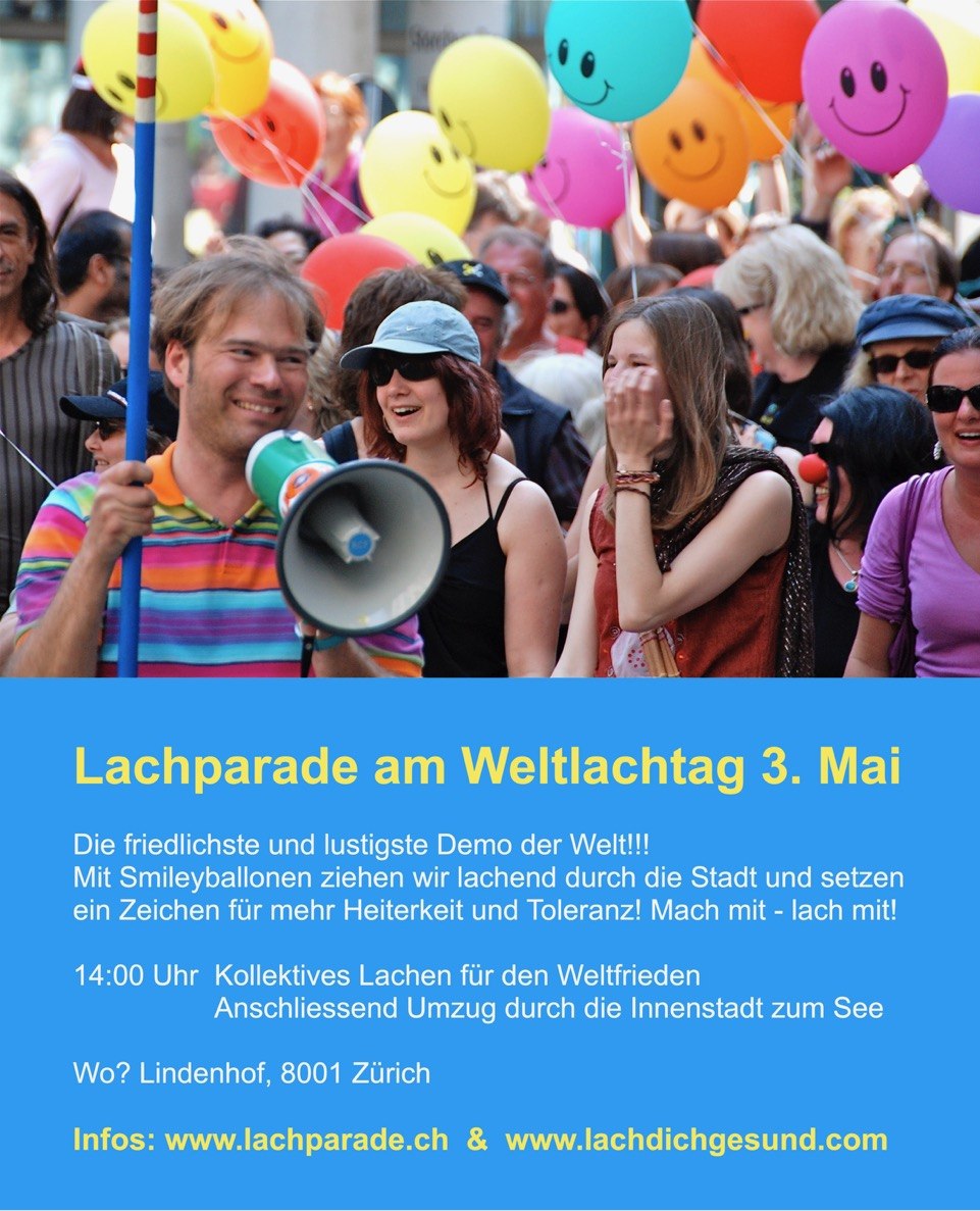 Die Lachparade ist ein Friedensmanifest, welches am Weltlachtag, Sonntag 3. Mai 