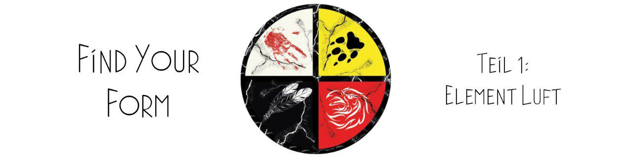 Find Your Form - Teil 1: Element Luft 🌬