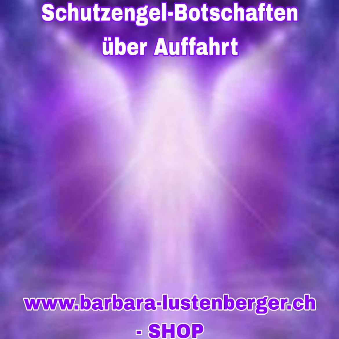 Alle Infos: https://barbara-lustenberger.ch/produkt/schutzengel-botschaften-uebe