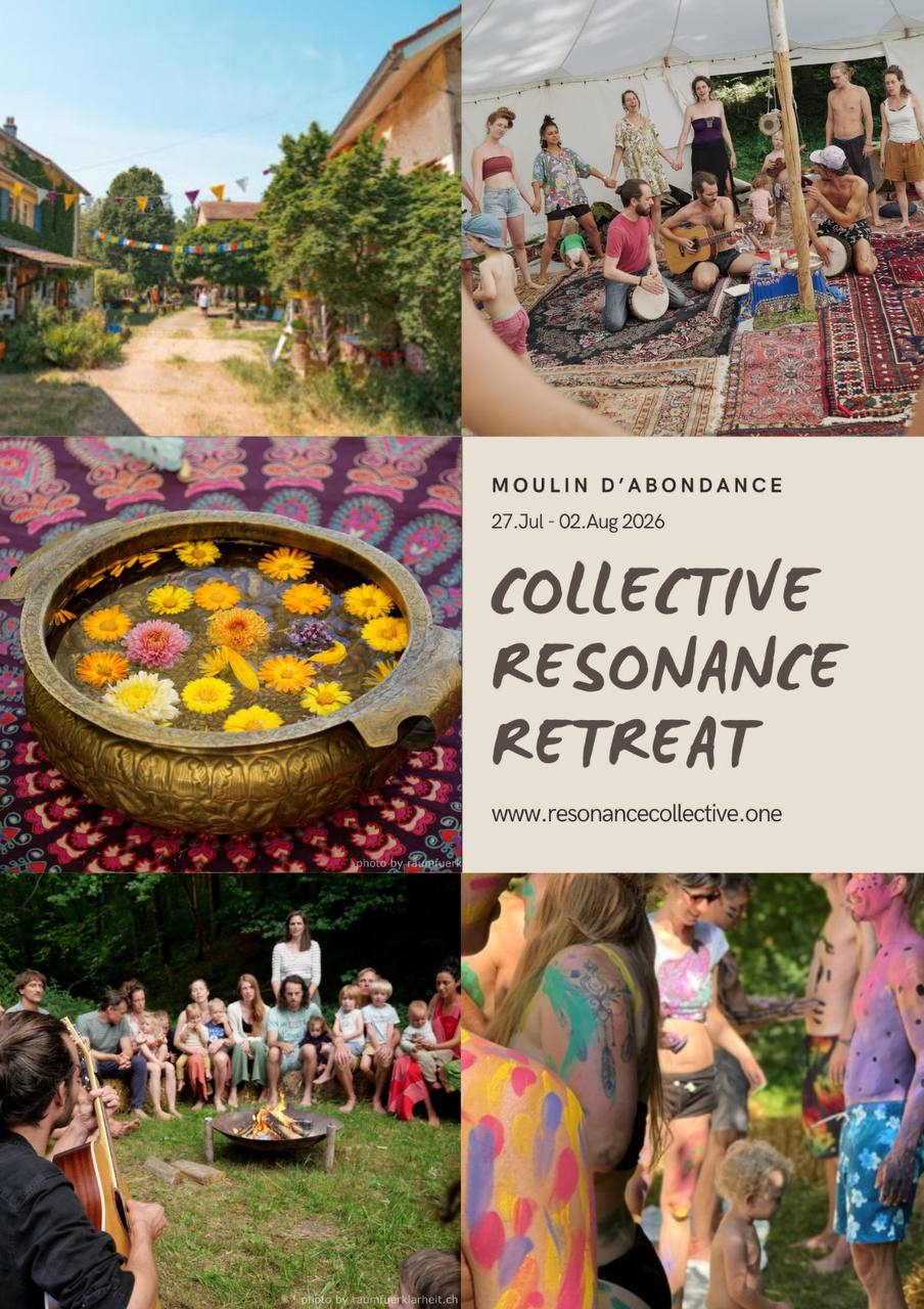 Unser 2. Collective Resonance Retreat findet statt – in der Moulin d'Abondance, 